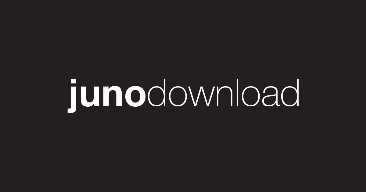 Juno Download: dance music & EDM on MP3 WAV FLAC AIFF & ALAC